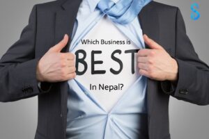 A picture displaying which business is best in Nepal with a gentleman body.